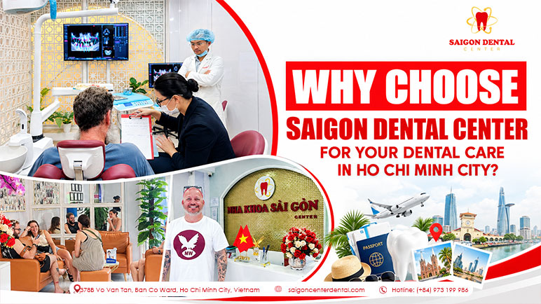 why choose saigon dental center why choose saigon dental center