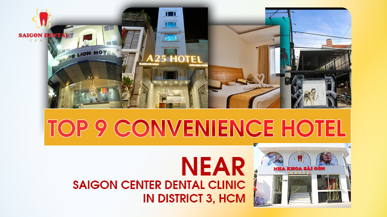 hotel near saigon center dental clinic