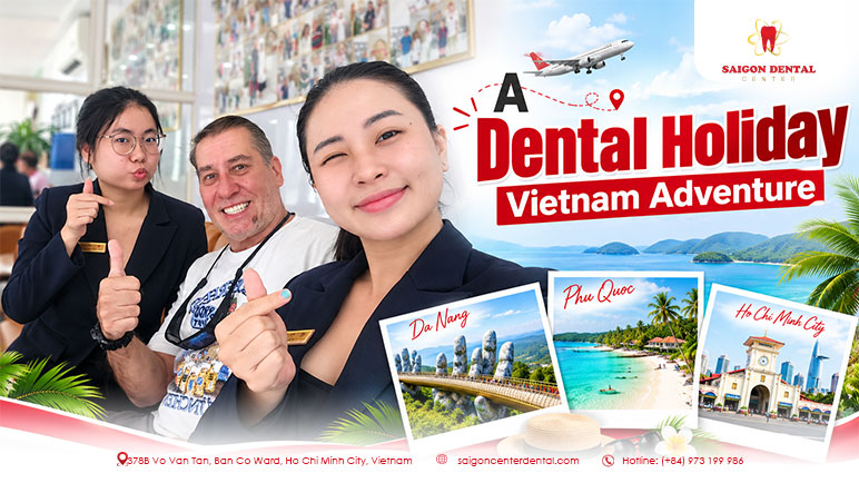 a dental holiday vietnam 2026